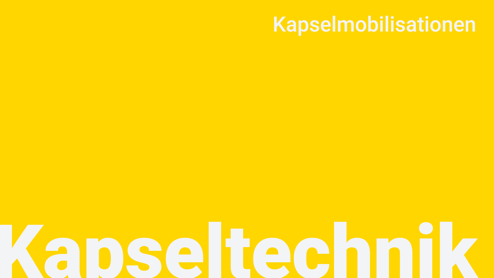 Kapseltechnik